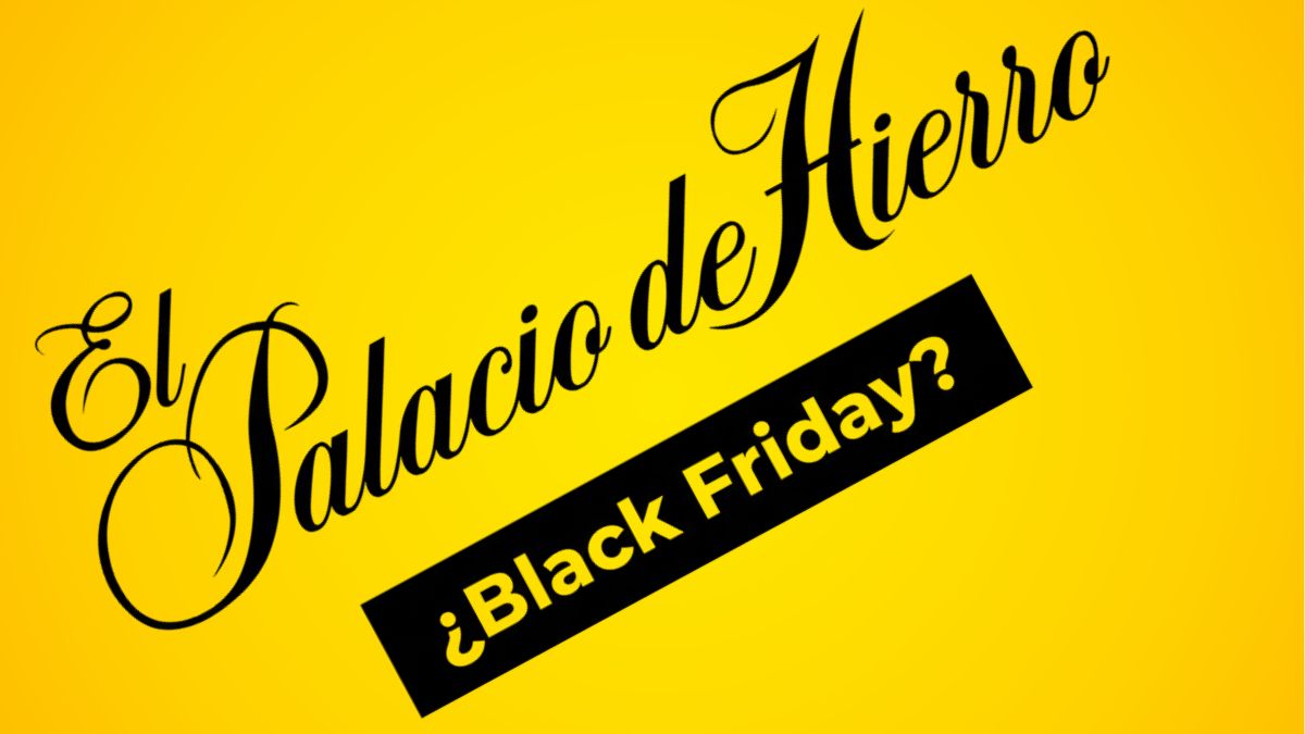 Black Friday Palacio de Hierro. Imagen Palacio de Hierro, Canva, Gemini IA