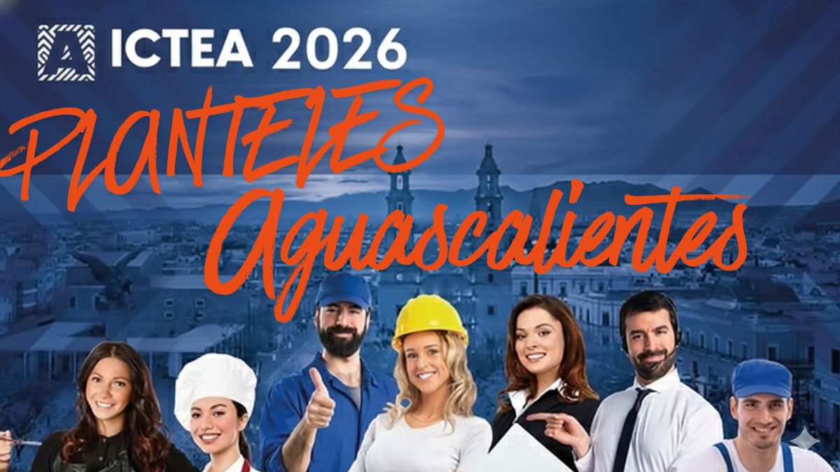 Ictea 2026. Imagen Gobierno de Aguascalientes, Canva