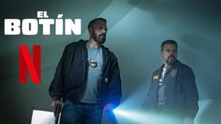 Película El Botín de Netflix. Cortesía marca